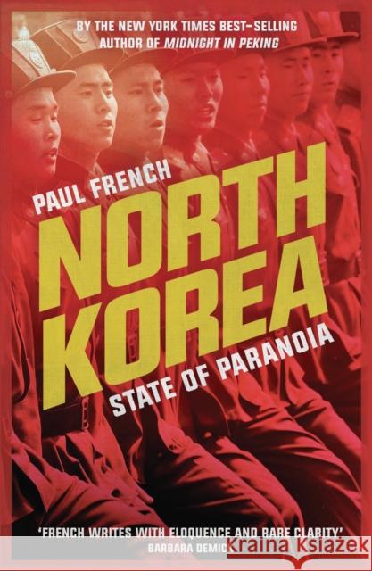 North Korea: State of Paranoia French Paul 9781783605736