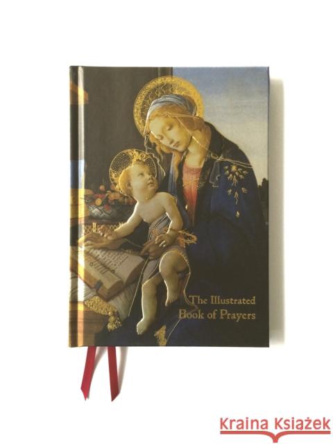 The Illustrated Book of Prayers: Poems, Prayers and Thoughts for Every Day E. I. Chafer   9781783611096 Flame Tree Publishing