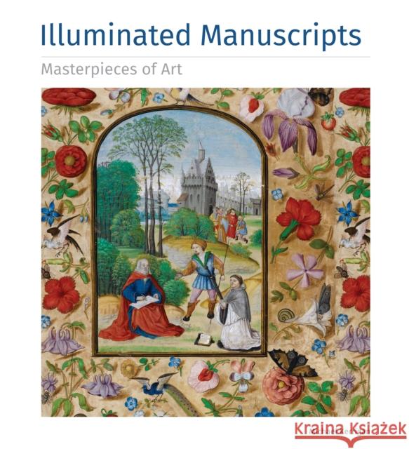 Illuminated Manuscripts Masterpieces of Art James Peacock 9781783612116 Flame Tree Publishing Co Ltd