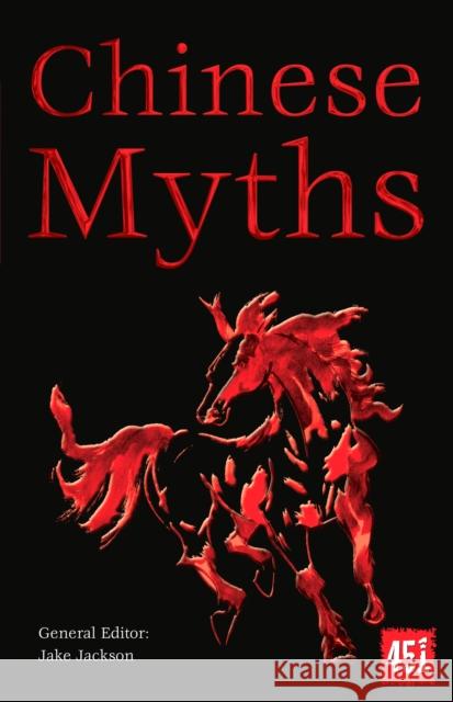 Chinese Myths Jake Jackson 9781783614035 Flame Tree Publishing Co Ltd
