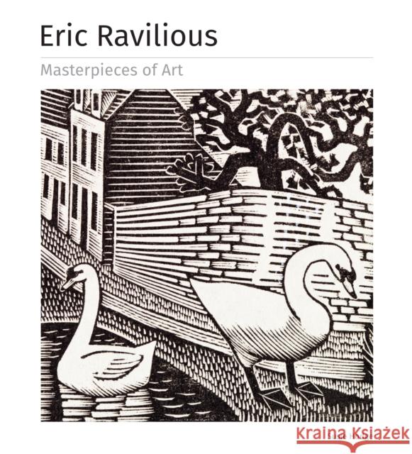 Eric Ravilious Masterpieces of Art Susie Hodge 9781783616046 Flame Tree Publishing