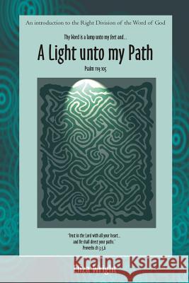 A Light Unto My Path Eliza Wright 9781783644315 Open Bible Trust