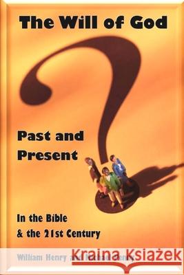 The Will of God: Past and Present Michael Penny William Henry 9781783644353 Open Bible Trust