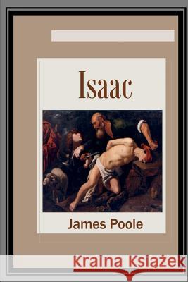 Isaac James Poole 9781783644575 Open Bible Trust
