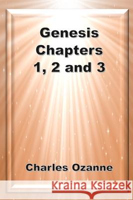 Genesis 1, 2 and 3 Charles Ozanne 9781783646401 Open Bible Trust
