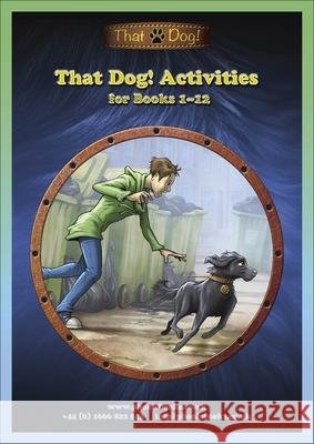 That Dog! Series Workbook Tami Reis-Frankfort, Drew Wilson 9781783693054 Dorling Kindersley Ltd