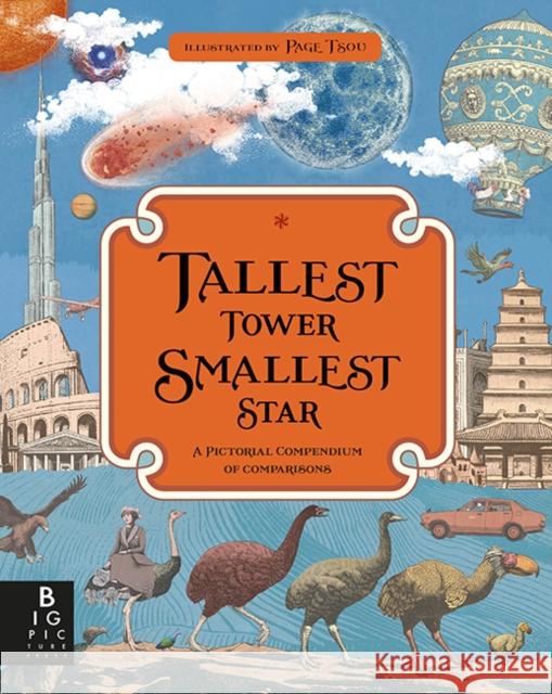 Tallest Tower, Smallest Star : A Pictorial Compendium of Comparisons Baker, Kate 9781783708451