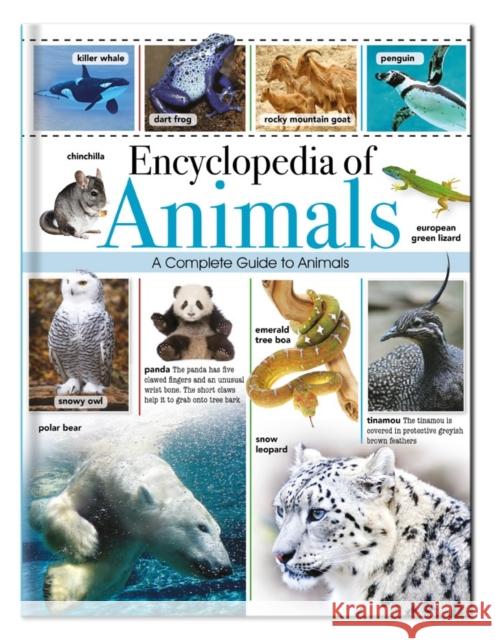 Encyclopedia of Animals: A Complete Pictorial Guide to Animals  9781783733200 North Parade Publishing