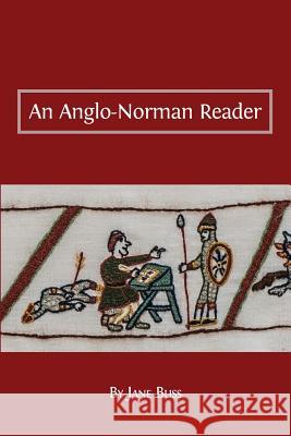 An Anglo-Norman Reader Jane Bliss 9781783743131 Open Book Publishers