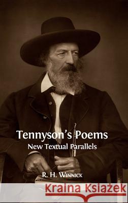 Tennyson's Poems: New Textual Parallels R. H. Winnick 9781783746620