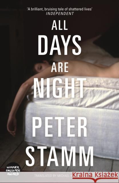 All Days Are Night Peter Stamm 9781783780099 GRANTA BOOKS
