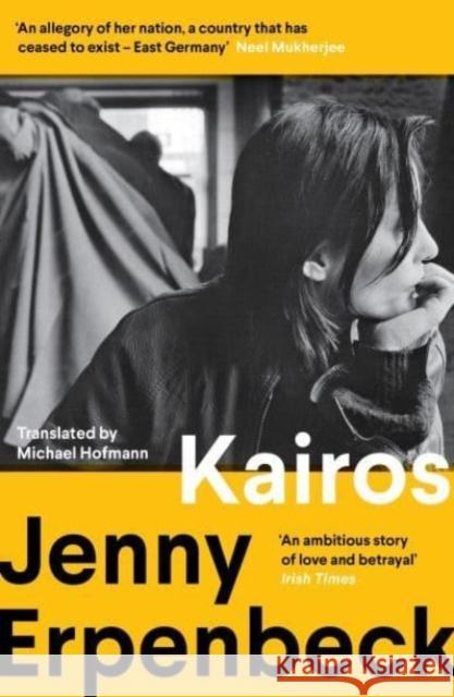 Kairos: Winner of the International Booker Prize Jenny (Y) Erpenbeck 9781783786138