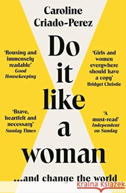 Do It Like a Woman: ... and Change the World Caroline (Y) Criado-Perez 9781783787333