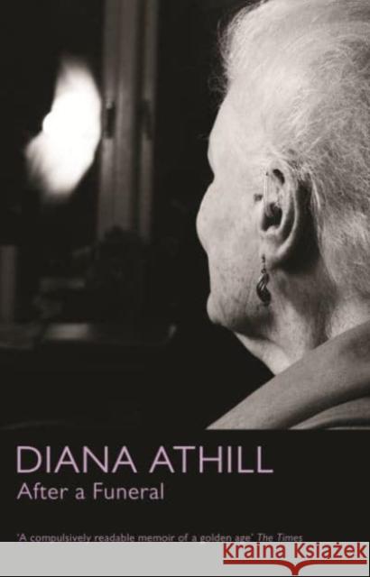 After A Funeral Diana (Y) Athill 9781783787401 