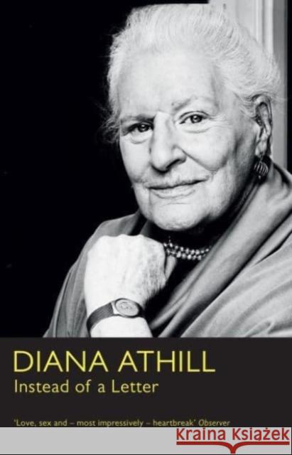 Instead of a Letter Diana (Y) Athill 9781783787432 Granta Books