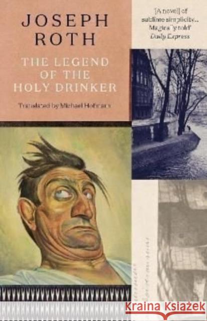 The Legend Of The Holy Drinker Joseph Roth 9781783788460