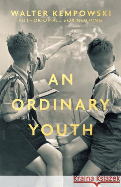 An Ordinary Youth: A Novel Walter Kempowski 9781783788842
