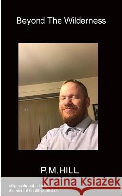 Beyond the Wilderness Philip Hill 9781783823970