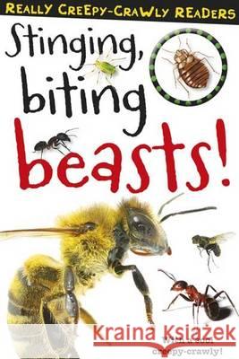 Stinging, Biting Beasts! Sarah Creese 9781783934928