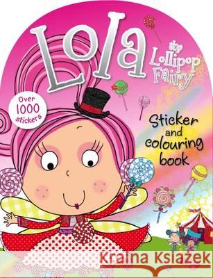 Lola the Lollipop Fairy Lara Ede   9781783936656 Make Believe Ideas