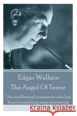 Edgar Wallace - The Angel Of Terror: 
