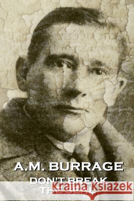 A.M. Burrage - Don't Break The Seal Burrage, A. M. 9781783944545 Burrage Publishing