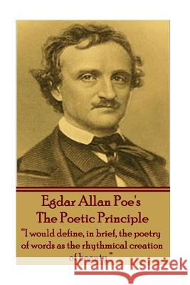 Edgar Allen Poe - The Poetic Principle: 