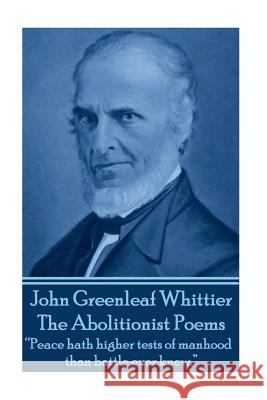 John Greenleaf Whitter's The Abolitionist Poems: 
