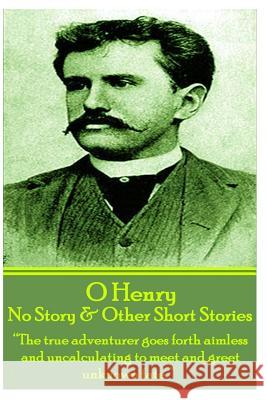 O Henry - No Story & Other Short Stories: 