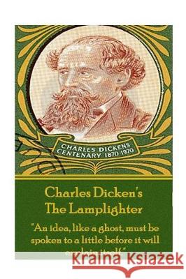 Charles Dickens - The Lamplighter: 
