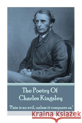 The Poetry Of Charles Kingsley: 