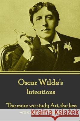Oscar Wilde - Intentions: 