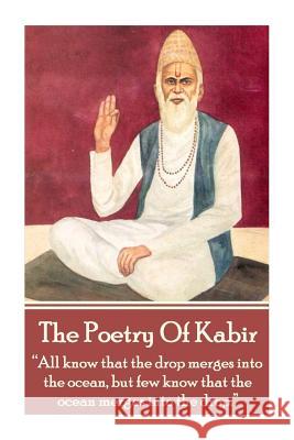 The Poetry Of Kabir: 