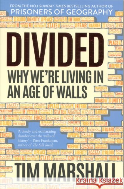 Divided: Why We're Living in an Age of Walls Tim Marshall 9781783963744 Elliott & Thompson Limited