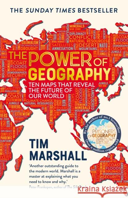 The Power of Geography: Ten Maps That Reveal the Future of Our World Tim Marshall 9781783966028 Elliott & Thompson Limited