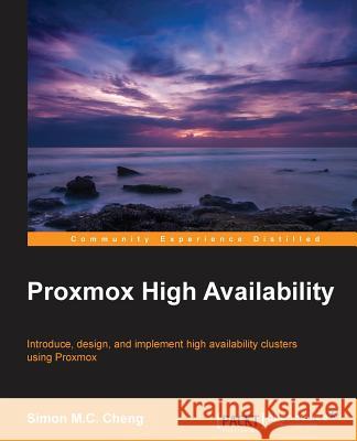 Proxmox High Availability Simon Cheng 9781783980888