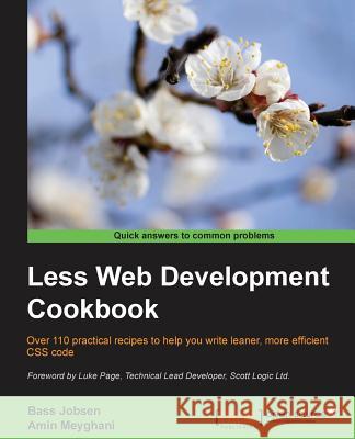 Less Web Development Cookbook Bass Jobsen 9781783981489 Packt Publishing
