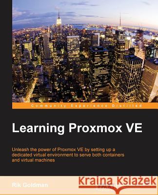 Learning Proxmox VE Goldman, Rik 9781783981786