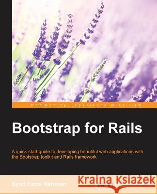 Bootstrap for Rails Syed Fazl 9781783987269 Packt Publishing