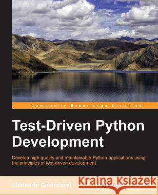 Test- Driven Python Development Siddharta Govindaraj 9781783987924