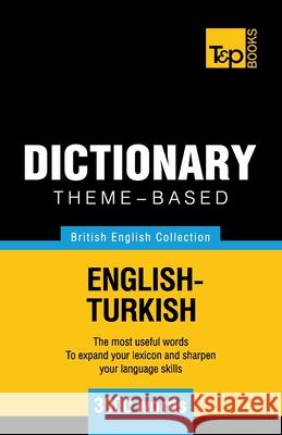 Theme-based dictionary British English-Turkish - 3000 words Andrey Taranov 9781784002138 T&p Books