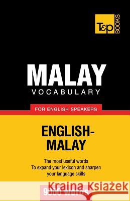 Malay vocabulary for English speakers - 9000 words Victor Pogadaev, Andrey Taranov 9781784002237 T&p Books