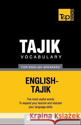 Tajik vocabulary for English speakers - 5000 words Taranov, Andrey 9781784002282