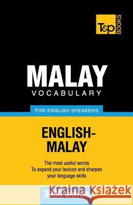 Malay vocabulary for English speakers - 3000 words Victor Pogadaev, Andrey Taranov 9781784002299 T&p Books