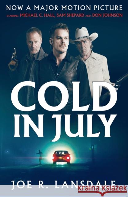 Cold in July Joe R. Lansdale   9781784081966 Bloomsbury Publishing PLC