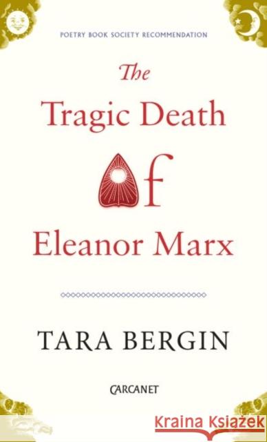 The Tragic Death of Eleanor Marx Bergin, Tara 9781784103804