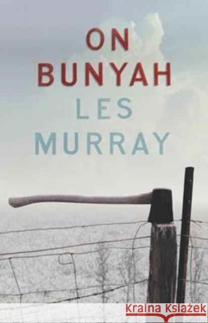 On Bunyah  Murray, Les 9781784104986 