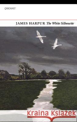 White Silhouette (None) James Harpur 9781784105822