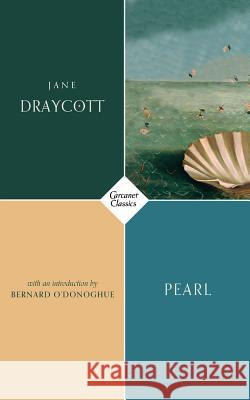 Pearl: A Translation Jane Draycott Bernard O'Donoghue 9781784106591