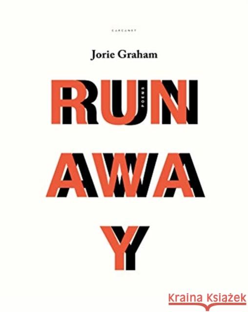 Runaway Jorie Graham   9781784109950 Carcanet Press Ltd